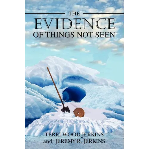 The Evidence of Things Not Seen - Paperback
