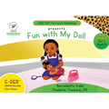 C-DER (Cheetah Decodable & Early Readers) Set 1, Book 8, Fun With My Doll - Paperback