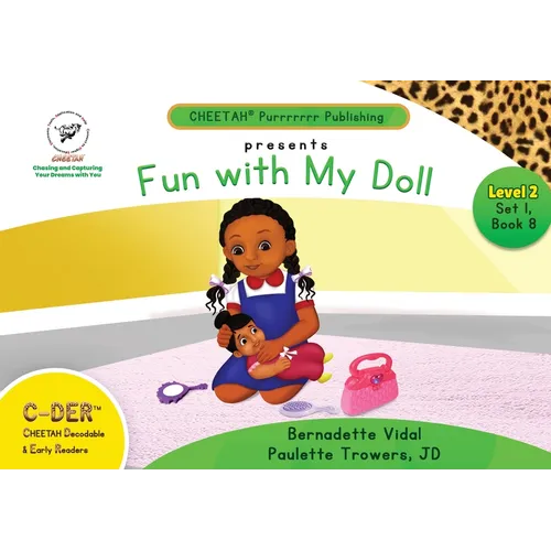 C-DER (Cheetah Decodable & Early Readers) Set 1, Book 8, Fun With My Doll - Paperback