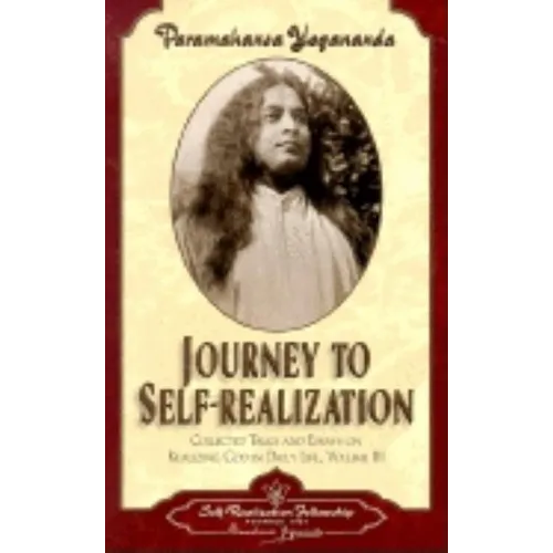 Journey to Self-Realization: Collected Talks and Essays on Real Izing God in Daily Life, - Paperback