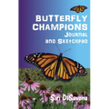 BUTTERFLY CHAMPIONS Journal and Sketchpad - Paperback