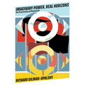Imaginary Power, Real Horizons: The Practicality of Utopianism - Paperback
