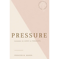 Pressure: Lesson in love vs toxicity - Paperback