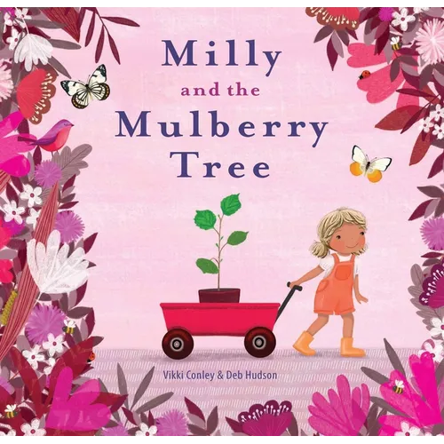 Milly and the Mulberry Tree - Hardcover