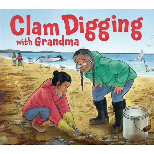 Clam Digging with Grandma: English Edition - Hardcover