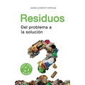 Residuos: Del problema a la solución - Paperback