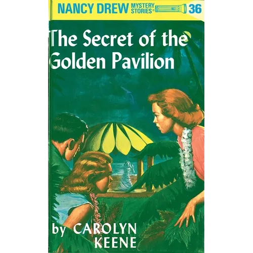 Nancy Drew 36: The Secret of the Golden Pavillion - Hardcover