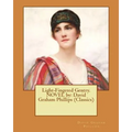 Light-Fingered Gentry. NOVEL by: David Graham Phillips (Classics) - Paperback