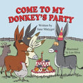 Come to My Donkey's Party - Paperback