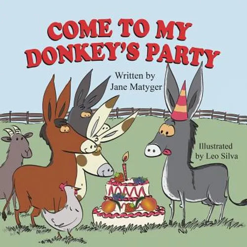 Come to My Donkey's Party - Paperback