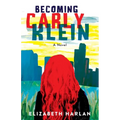 Becoming Carly Klein - Paperback