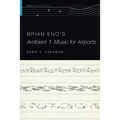 Brian Eno's Ambient 1: Music for Airports - Paperback