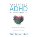 Parenting ADHD with Wisdom & Grace - Paperback