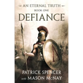 Defiance: A tale of the Spartans and the Battle of Thermopylae - Paperback