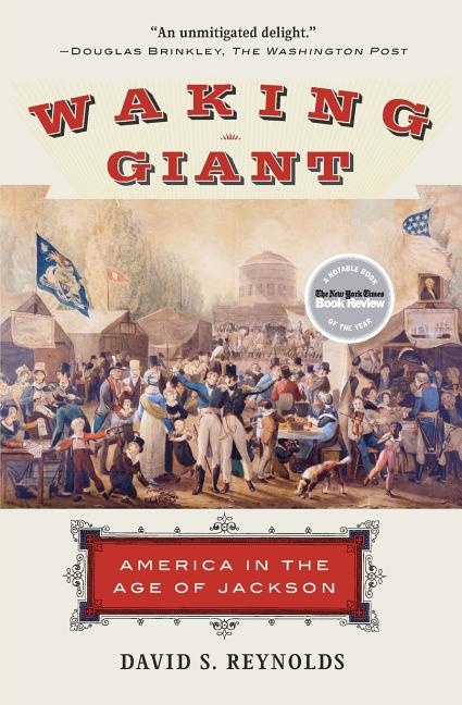 Waking Giant: America in the Age of Jackson - Paperback
