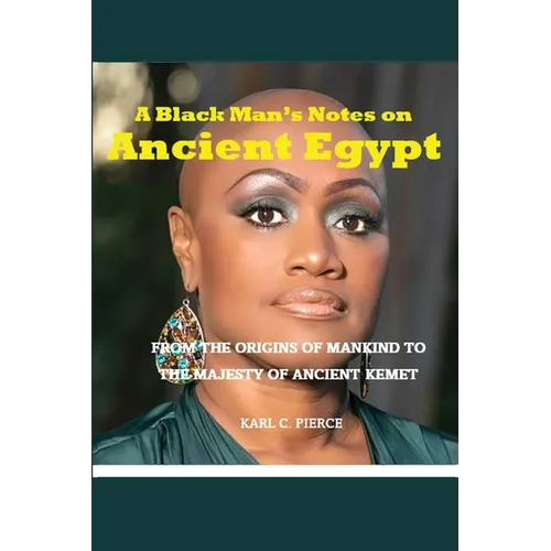 A Black Man's Notes on Ancient Egypt - Paperback