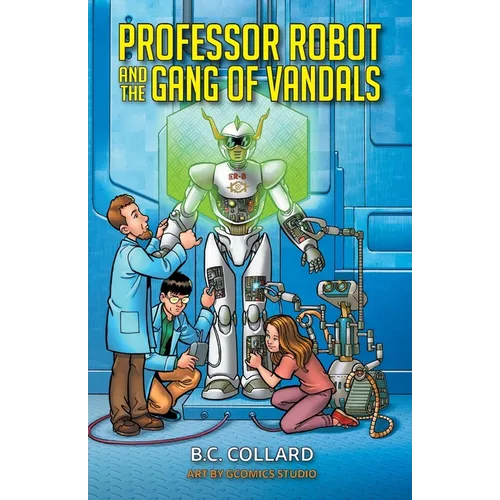 Professor Robot and the Gang of Vandals - Paperback