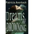 Dreams of Drowning - Paperback