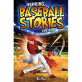 Inspiring Baseball Stories for Kids: 14 Incredible Baseball Tales with Lessons in Courage & Mental Toughness for Young Sports Fans - Paperback