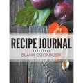 Recipe Journal - Blank Cookbook - Paperback