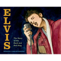 Elvis: The Story of the Rock and Roll King - Hardcover