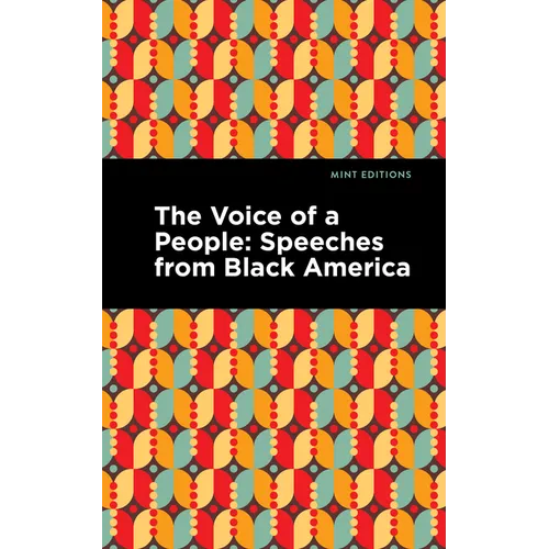 The Voice of a People: Speeches from Black America - Paperback