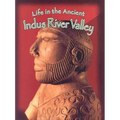 Life in the Ancient Indus River Valley - Paperback