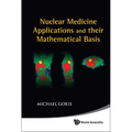 Nuclear Medicine Applications & Their .. - Hardcover