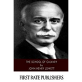 The School of Calvary - Paperback