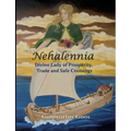 Nehalennia: Divine Lady of Prosperity, Trade and Safe Crossings - Paperback