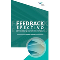Feedback That Works: How to Build and Deliver Your Message, Second Edition (International Spanish) - Paperback