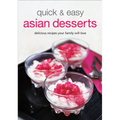 Quick & Easy Asian Desserts - Hardcover