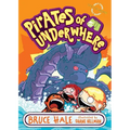 Pirates of Underwhere - Paperback