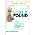 Lost & Found: Unlocking Collaboration and Compassion to Help Our Most Vulnerable, Misunderstood Students (and All the Rest) - Paperback