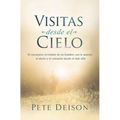 The Visitas desde el cielo: El encuentro revelador de un hombre con la muerte, el duelo y el consuelo desde el m��s all��. - Paperback