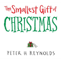 The Smallest Gift of Christmas - Hardcover