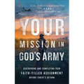 Your Mission in God's Army - Hardcover