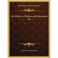 The History of Indian and Indonesian Art - Hardcover
