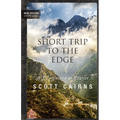 Short Trip to the Edge: A Pilgrimage to Prayer (New Edition) - Paperback