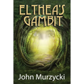 Elthea's Gambit - Hardcover