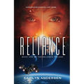Reliance: Book One of the Reliance Trilogy - Paperback