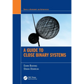 A Guide to Close Binary Systems - Paperback