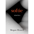 Softie: Stories - Paperback