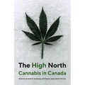 The High North: Cannabis in Canada - Paperback