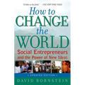 How to Change the World: Social Entrepreneurs and the Power of New Ideas (Updated) - Paperback