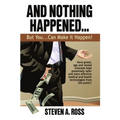 And Nothing Happened...But YOU Can Make It Happen! - Paperback