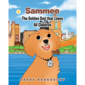 Sammee: The Golden Dog that Loves All Children - Paperback