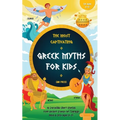 The Most Captivating Greek Myths For Kids: 16 Incredible Short Stories from Ancient Greece for Teenage Boys & Girls Aged 8-15 - Paperback