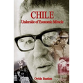Chile: Underside of Economic Miracle - Paperback