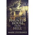 The Haunted House From Hell - Paperback